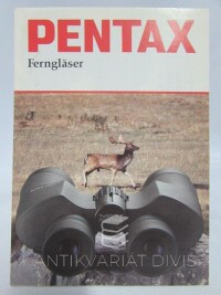 kolektiv, autorů, Pentax: Ferngläse, 0