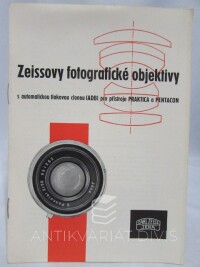 kolektiv, autorů, Zeissovy fotografické objektivy s automatickou tlakovou clonou (ADB) pro přístroje PRAKTICA a PENTACON, 1964