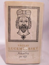 Lucemburský, Václav, Netoužím po ráji, 1975