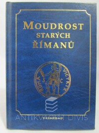 Stejskal, Miloš, Moudrost starých římanů, 2000