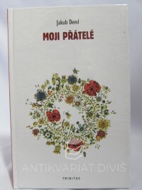 Deml, Jakub, Moji přátelé, 1998