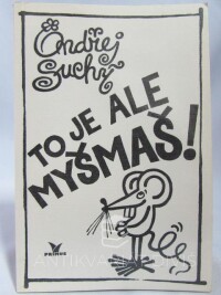 Suchý, Ondřej, To je ale myšmaš!, 1991