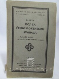Ripka, Hubert, Boj za československou svobodu: Historický přehled + Smysl a odkaz národní revoluce, 1928