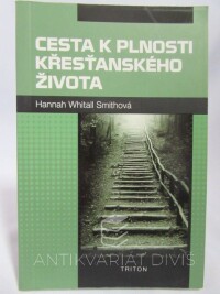 Smithová, Hannah Whitall, Cesta k plnosti křesťanského života, 2015