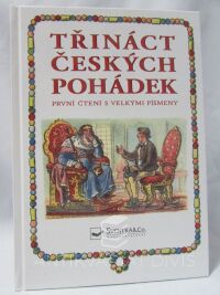 kolektiv, autorů, Třináct českých pohádek - První čtení s velkými písmeny, 2019