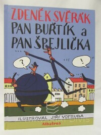 Svěrák, Zdeněk, Pan Buřtík a pan Špejlička, 2010