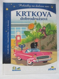 Petiška, Eduard, Miler, Zdeněk, Novotný, J. A., Pohádky na dobrou noc: Krtkova dobrodružství, 2020