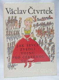 Čtvrtek, Václav, Jak ševci zvedli vojnu pro červenou sukni, 1985
