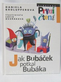 Krolupperová, Daniela, Jak Bubáček potkal Bubáka, 2016