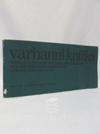 Chuchro, Josef st., Varhanní knížka: Populární skladby k různým příležitostem pro varhany nebo harmonium, 1981