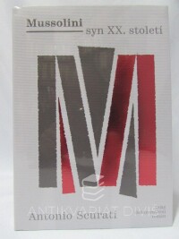 Scurati, Antonio, Mussolini: Syn XX. století, 2018
