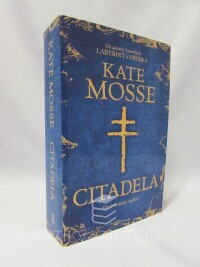 Mosse, Kate, Citadela: Kdo je skutečný nepřítel?, 2016