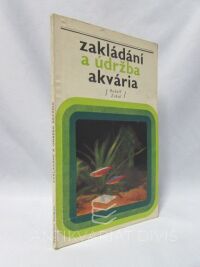 Zukal, Rudolf, Zakládání a údržba akvária, 1975