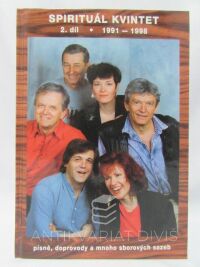 Tichota, Jiří, Vančura, Dušan, Spiritual kvintet 2. díl (1991-1998) : Písně, doprovody a mnoho sborových sazeb, 1998