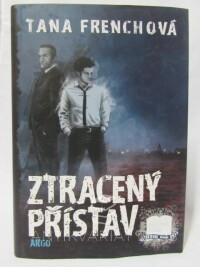 Frenchová, Tana, Ztracený přístav, 2013