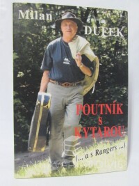 Dufek, Milan, Poutník s kytarou, 2004