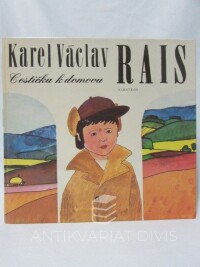 Rais, Karel Václav, Cestička k domovu, 1983