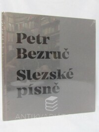 Bezruč, Petr, Slezské písně, 2017