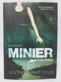 Minier, Bernard, Zkurvenej příběh, 2017