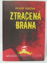 Vašíček, Arnošt, Ztracená brána, 2012