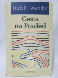 Vaculík, Ludvík, Cesta na Praděd, 2001