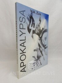 Žák, Vladislav Amos, Apokalypsa - Výklad knihy Zjevení Janova, 2005