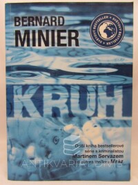 Minier, Bernard, Kruh, 2016