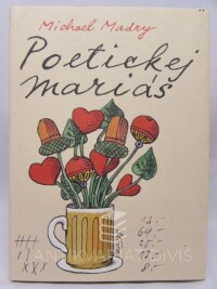 Madry, Michael, Poetickej mariáš, 2005
