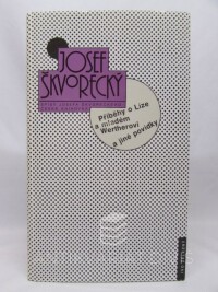 Škvorecký, Josef, Příběhy o Líze a mladém Wertherovi a jiné povídky, 1994