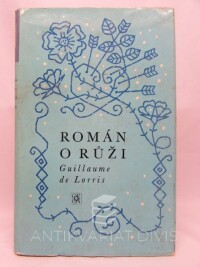 Lorris, Guillaume de, Román o růži, 1977