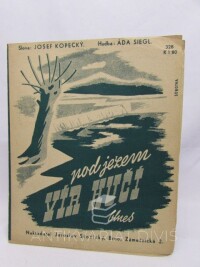 Siegl, Ada, Kopecký, Josef, Nad jezem vír hučí, 0