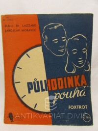 Moravec, Jaroslav, Lazzaro, di Eldo, Půlhodinka pouhá, 0