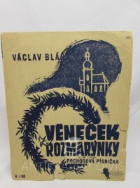 Bláha, Václav, Věneček rozmarýnky, 0