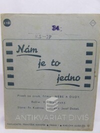 Dobeš, Josef, Kudrna, František, Nám je to jedno, 0