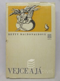 MacDonaldová, Betty, Vejce a já, 1979