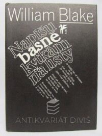 Blake, William, Napíšu básně kytkám na listy, 1981