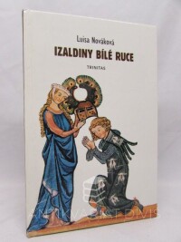 Nováková, Luisa, Izaldiny Bílé ruce, 1999