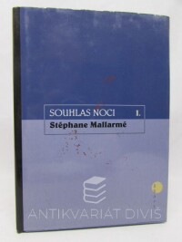 Mallarmé, Stéphane, Souhlas noci I., 2002
