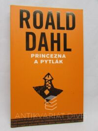 Dahl, Roald, Princezna a pytlák, 2008