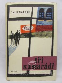 Remarque, Erich Maria, Tři kamarádi, 1962