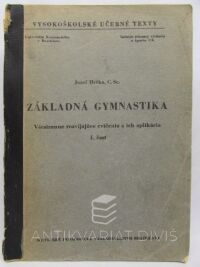 Hrčka, Jozef, Základná gymnastika - Všestranne rozvíjajúce cvičenia a ich aplikácia I. část, 1964