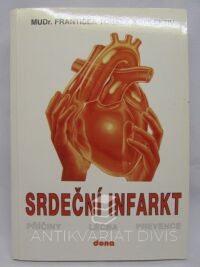 Toušek, František, Srdeční infarkt: Příčiny, léčba, prevence, 1994