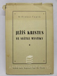 Čapek, Otakar, Ježíš Kristus ve světle mystiky, 1947