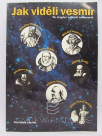 Jáchim, František, Jak viděli vesmír: Po stopách velkých astronomů, 2003