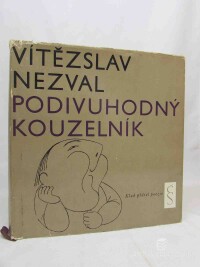 Nezval, Vítězslav, Podivuhodný kouzelník, 1963