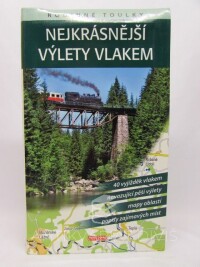 David, Petr, Soukup, Vladimír, Ludvík, Petr, Nejkrásnější výlety vlakem, 2014