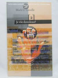 Linville, Mark D., Je vše dovoleno?, 2003