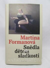 Formanová, Martina, Snědla dětem sladkosti, 2012