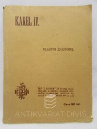 Karel, IV., Karel IV - vlastní životopis, 1911