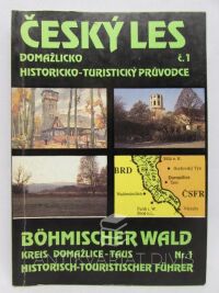 Procházka, Zdeněk, Český les č. 1: Historicko-turistický průvodce - Domažlicko, 1992